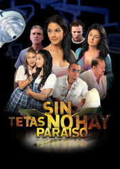 Sin tetas no hay paraiso | filmes-netflix.blogspot.com